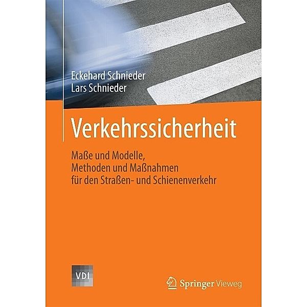 Verkehrssicherheit / VDI-Buch, Eckehard Schnieder, Lars Schnieder