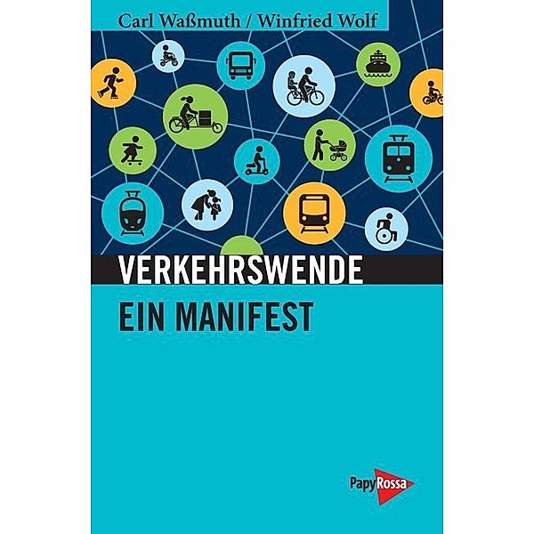 Verkehrswende, Carl Wassmuth, Winfried Wolf