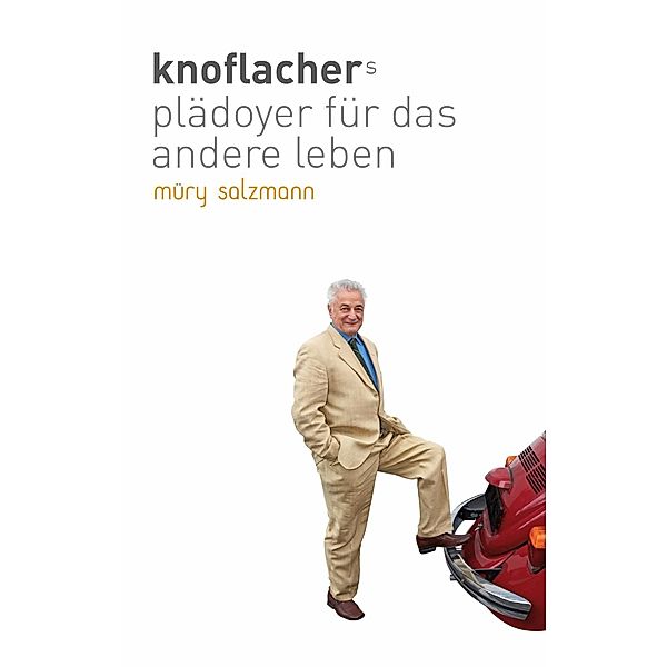 verkehrt! knoflachers plädoyer für ein anderes leben, Hermann Knoflacher