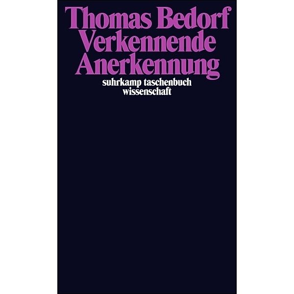 Verkennende Anerkennung, Thomas Bedorf