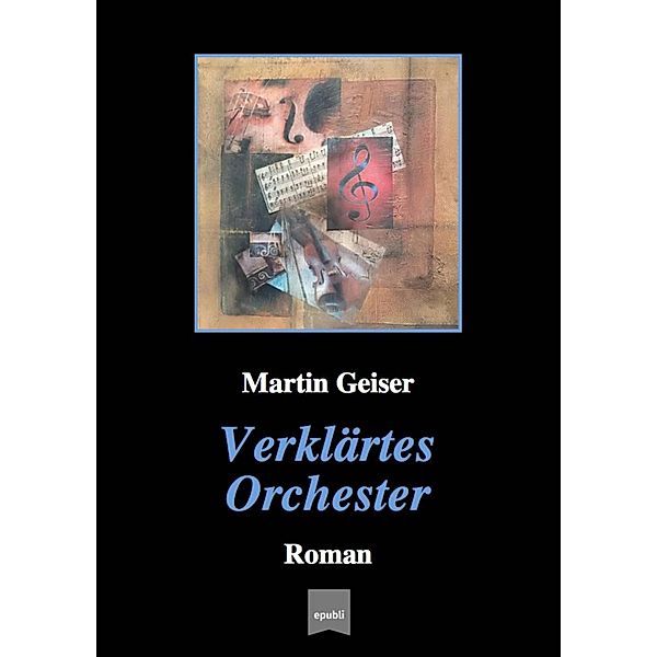 Verklärtes Orchester, Martin Geiser