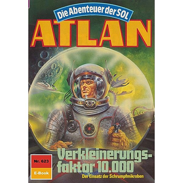 Verkleinerungsfaktor 10000 (Heftroman) / Perry Rhodan - Atlan-Zyklus Anti-ES Bd.623, Falk-Ingo Klee