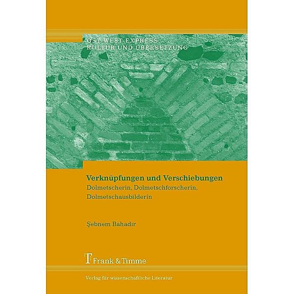 Verknüpfungen und Verschiebungen, Sebnem Bahadir-Berzig