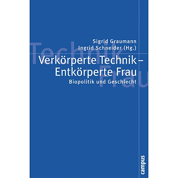 Verkörperte Technik - Entkörperte Frau