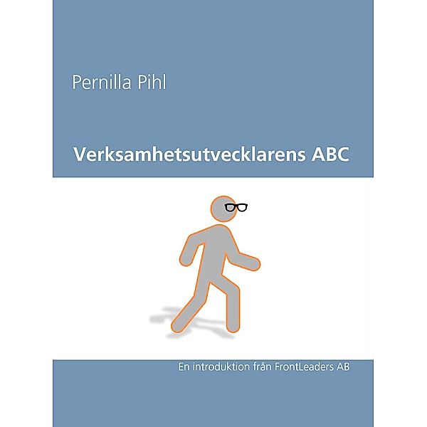 Verksamhetsutvecklarens ABC, Pernilla Pihl