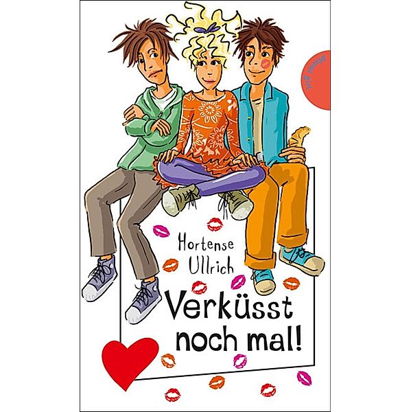 Verküsst noch mal! / Freche Mädchen - freche Bücher, Hortense Ullrich