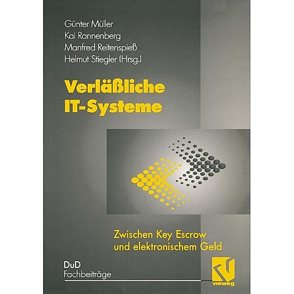 Verlässliche IT-Systeme / DuD-Fachbeiträge, Günter Müller, Kai Rannenberg, Manfred Reitenspiess