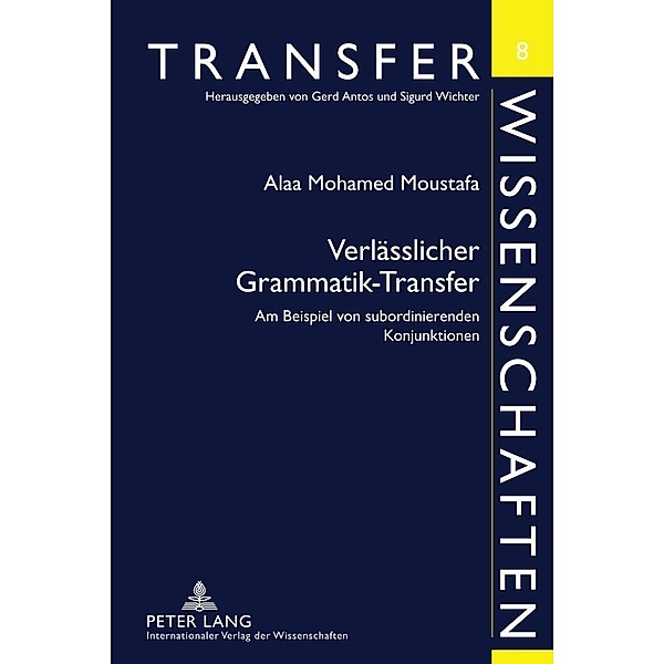 Verlaesslicher Grammatik-Transfer, Alaa Moustafa