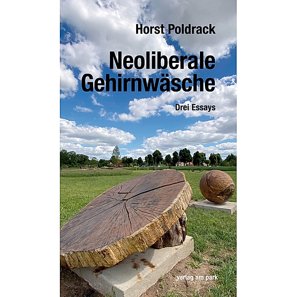 Verlag am Park / Neoliberale Gehirnwäsche, Horst Poldrack