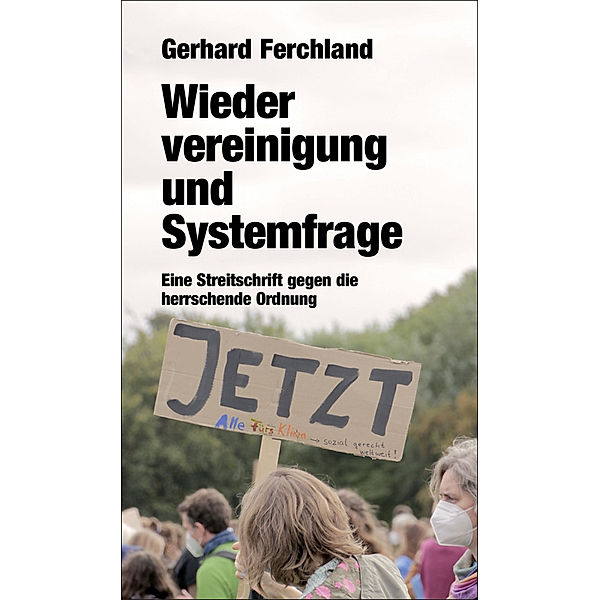 Verlag am Park / Wiedervereinigung und Systemfrage, Gerhard Ferchland