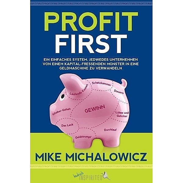 Verlag Barbara Budrich: Profit First, Mike Michalowicz