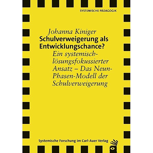 Verlag für systemische Forschung / Schulverweigerung als Entwicklungschance?, Johanna Kiniger