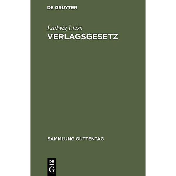 Verlagsgesetz / Sammlung Guttentag, Ludwig Leiss
