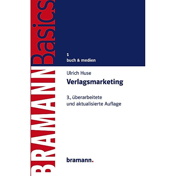 Verlagsmarketing / BRAMANNBasics Bd.1, Ulrich Huse