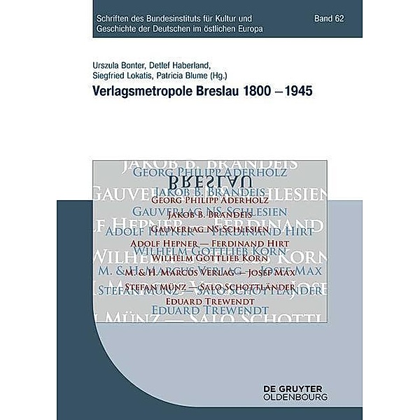 Verlagsmetropole Breslau 1800 - 1945