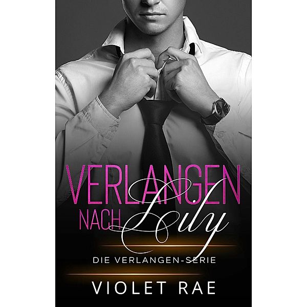 Verlangen nach Lily, Violet Rae