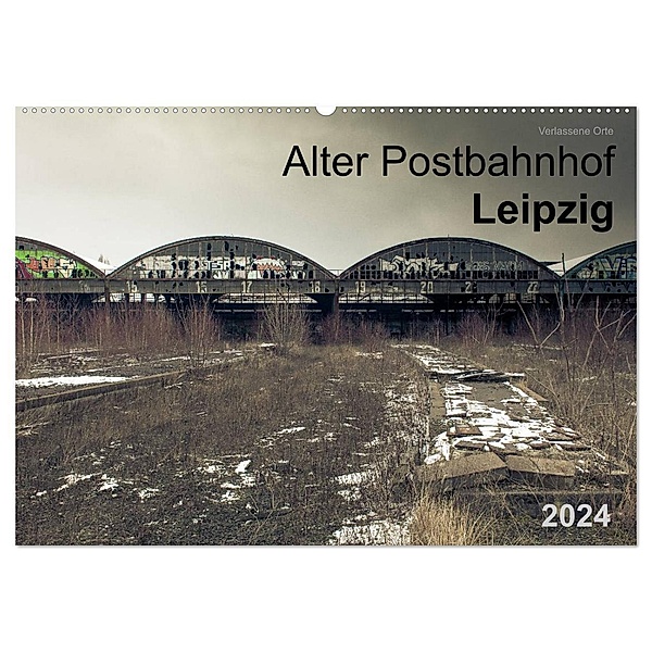 Verlassene Orte. Alter Postbahnhof Leipzig (Wandkalender 2024 DIN A2 quer), CALVENDO Monatskalender, Felix Mayr