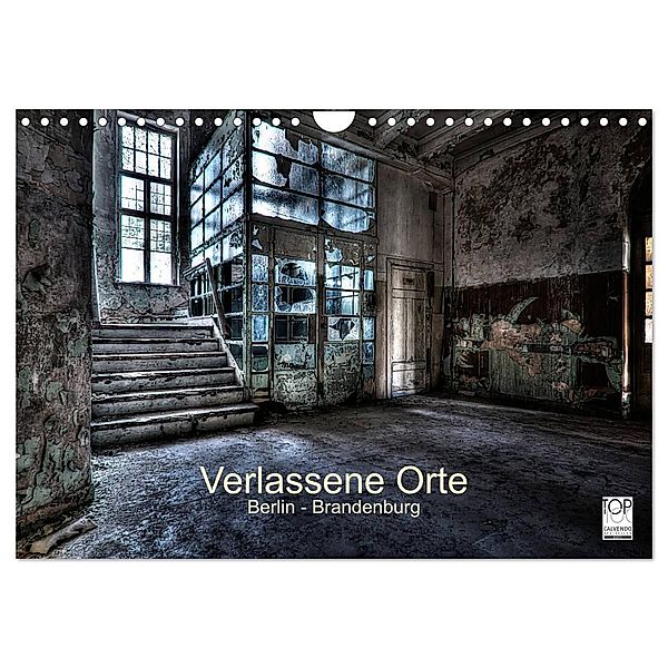 Verlassene Orte - Berlin - Brandenburg (Wandkalender 2025 DIN A4 quer), CALVENDO Monatskalender, Calvendo, Sven Gerard