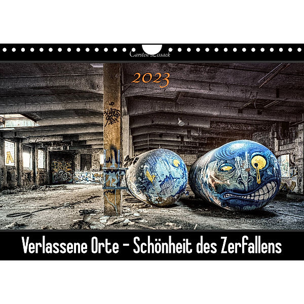 Verlassene Orte - Schönheit des Zerfallens (Wandkalender 2023 DIN A4 quer), Carsten Lissack