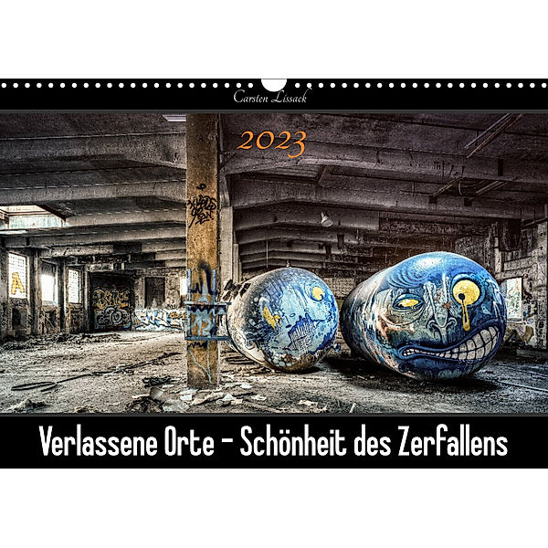 Verlassene Orte - Schönheit des Zerfallens (Wandkalender 2023 DIN A3 quer), Carsten Lissack