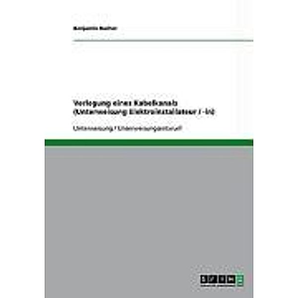 Verlegung eines Kabelkanals (Unterweisung Elektroinstallateur / -in), Benjamin Bucher