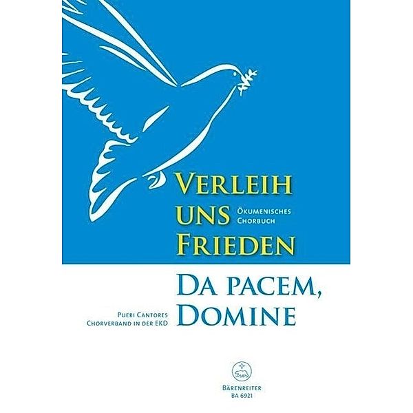 Verleih uns Frieden / Da pacem, Domine, Ökumenisches Chorbuch