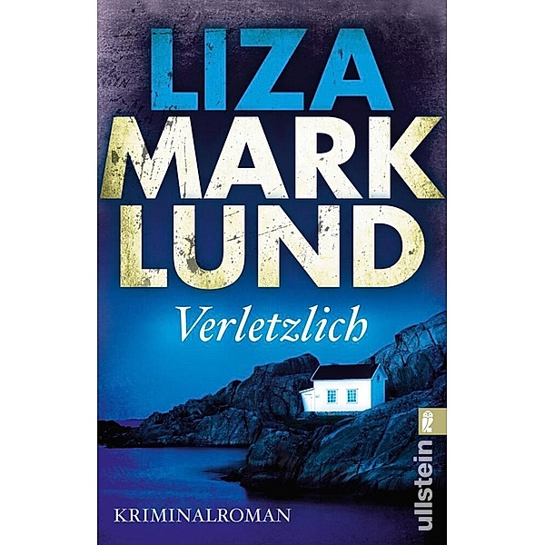 Verletzlich / Annika Bengtzon Bd.11, Liza Marklund