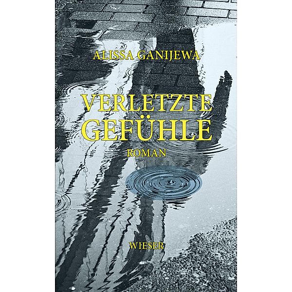 Verletzte Gefühle, Alissa Ganijewa