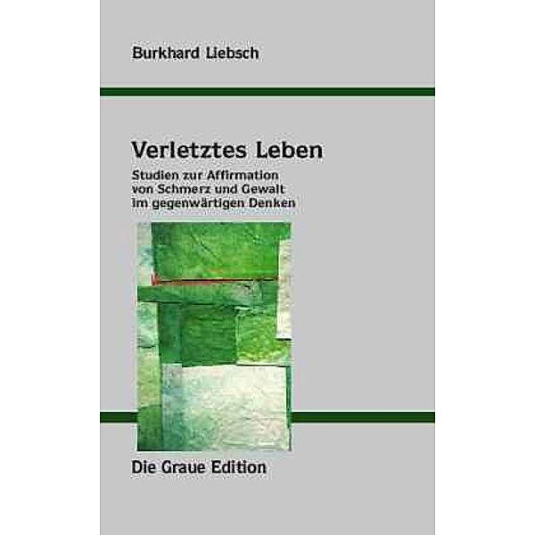 Verletztes Leben, Burkhard Liebsch