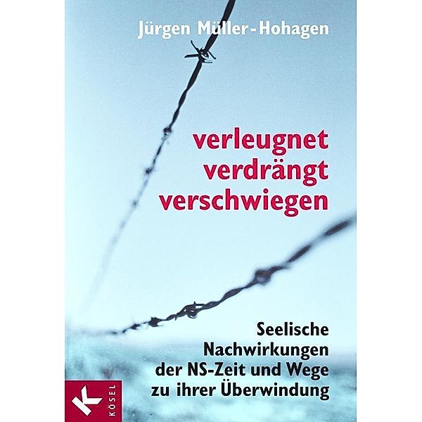 Verleugnet, verdrängt, verschwiegen, Jürgen Müller-Hohagen