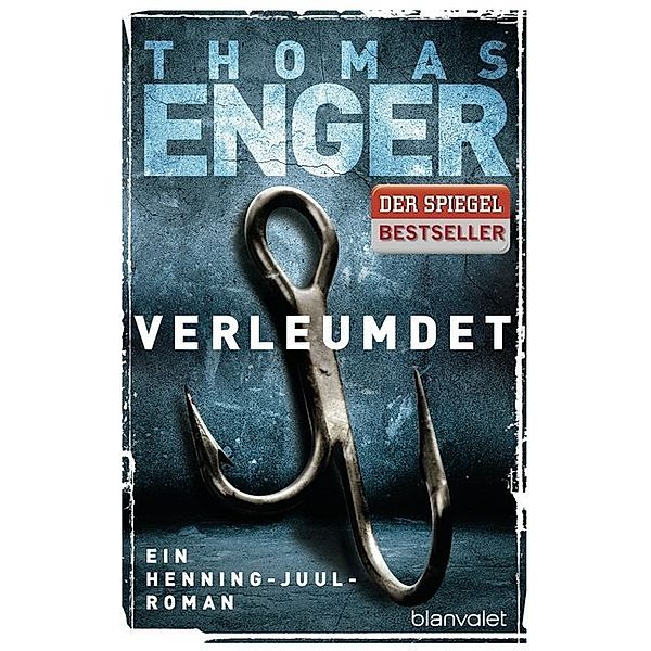 Verleumdet / Henning Juul Bd.3, Thomas Enger