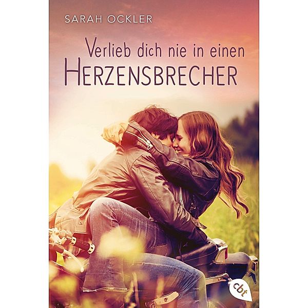 Verlieb dich nie in einen Herzensbrecher, Sarah Ockler