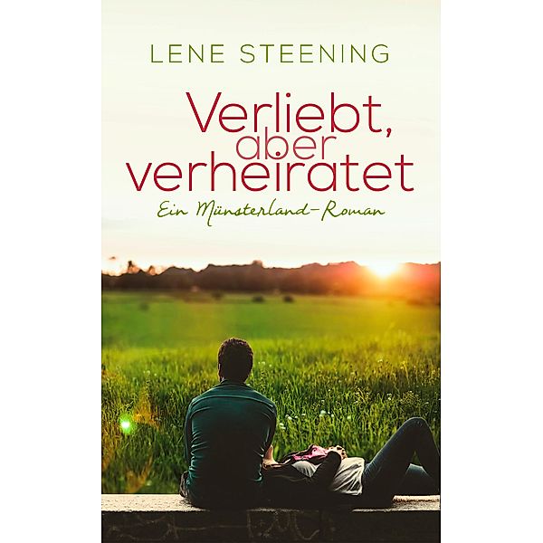 Verliebt, aber verheiratet, Lene Steening
