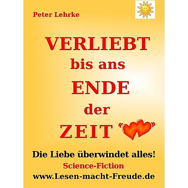 Verliebt bis ans Ende der Zeit, Peter Lehrke