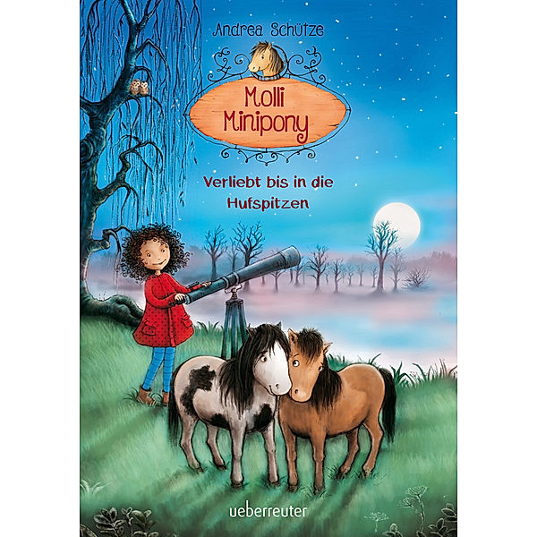 Verliebt bis in die Hufspitzen / Molli Minipony Bd.4, Andrea Schütze