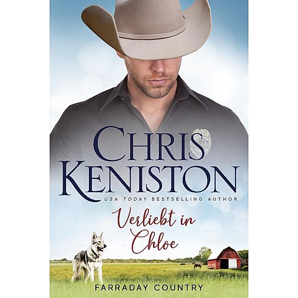 Verliebt in Chloe (Farraday Country Texas, #12) / Farraday Country Texas, Chris Keniston