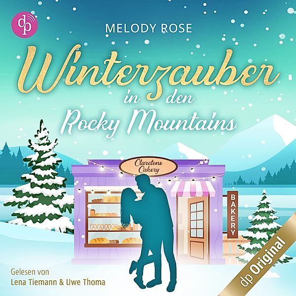 Verliebt in Clarcton-Reihe - 1 - Winterzauber in den Rocky Mountains, Melody Rose