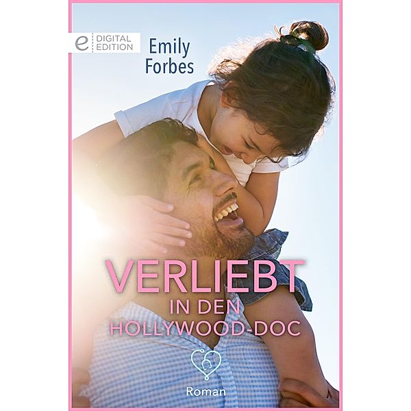 Verliebt in den Hollywood-Doc, Emily Forbes