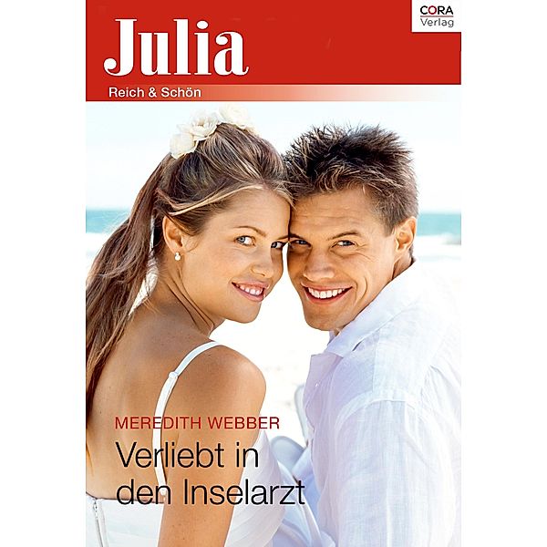 Verliebt in den Inselarzt / Julia (Cora Ebook), Meredith Webber