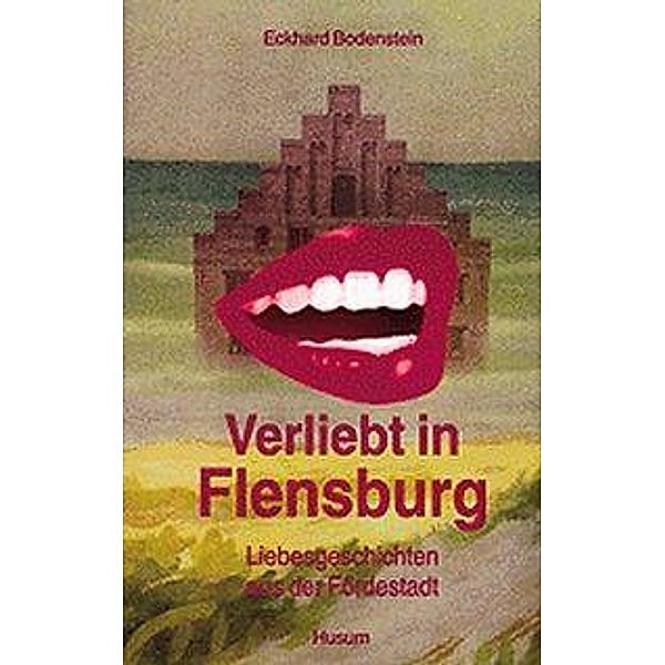 Verliebt in Flensburg