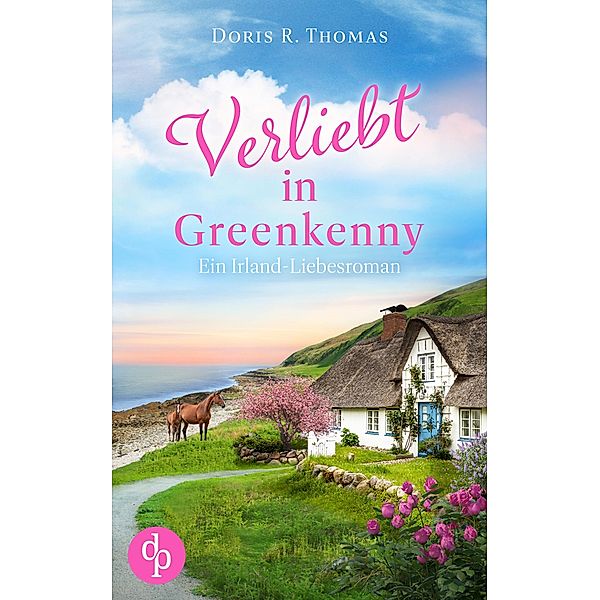 Verliebt in Greenkenny / Irish Lovestories Bd.1, Doris R. Thomas