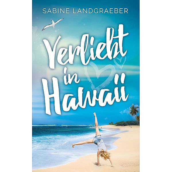 Verliebt in Hawaii, Sabine Landgraeber