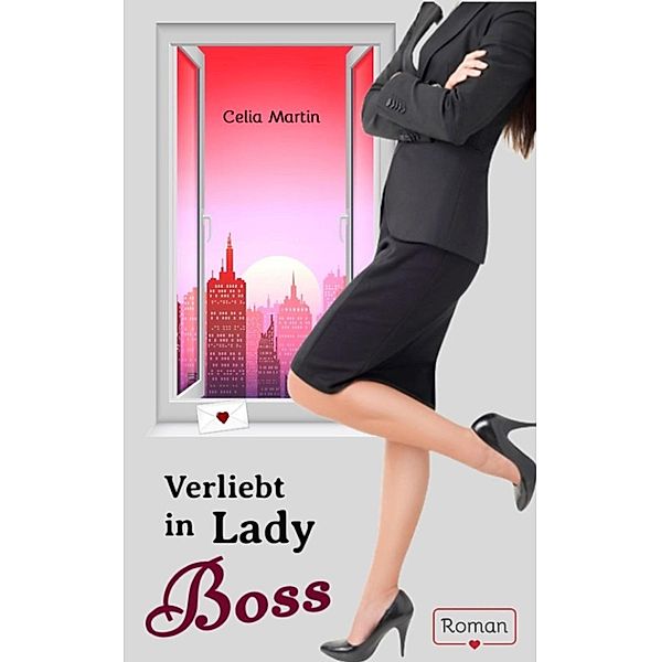 Verliebt in Lady Boss, Celia Martin