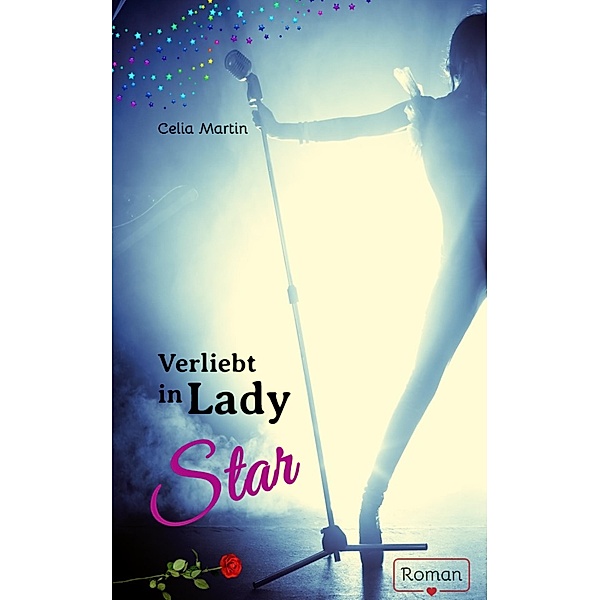 Verliebt in Lady Star, Celia Martin