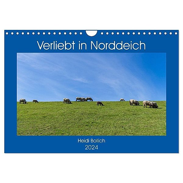 Verliebt in Norddeich (Wandkalender 2024 DIN A4 quer), CALVENDO Monatskalender, Heidi Bollich