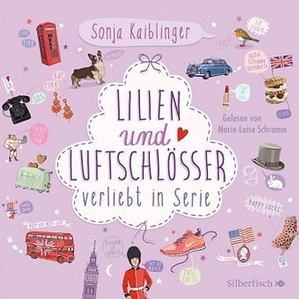 Verliebt in Serie - 2 - Lilien und Luftschlösser, Sonja Kaiblinger
