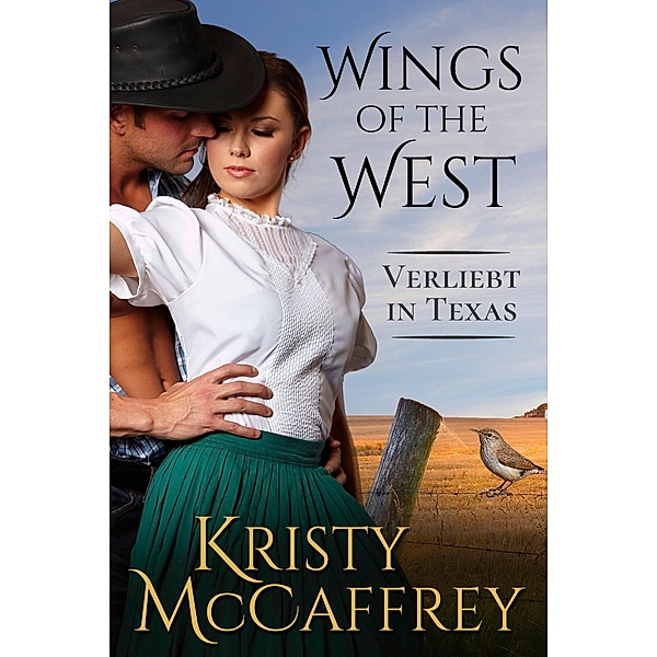 Verliebt in Texas / Wings of the West Bd.1, Kristy McCaffrey