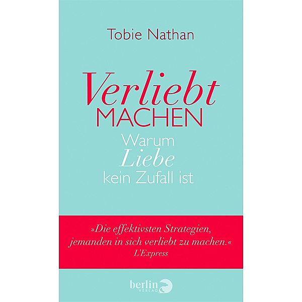 Verliebt machen, Tobie Nathan