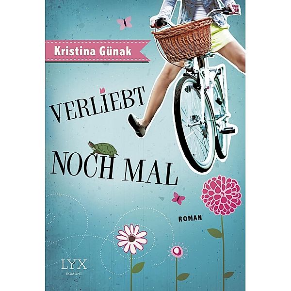 Verliebt noch mal, Kristina Günak