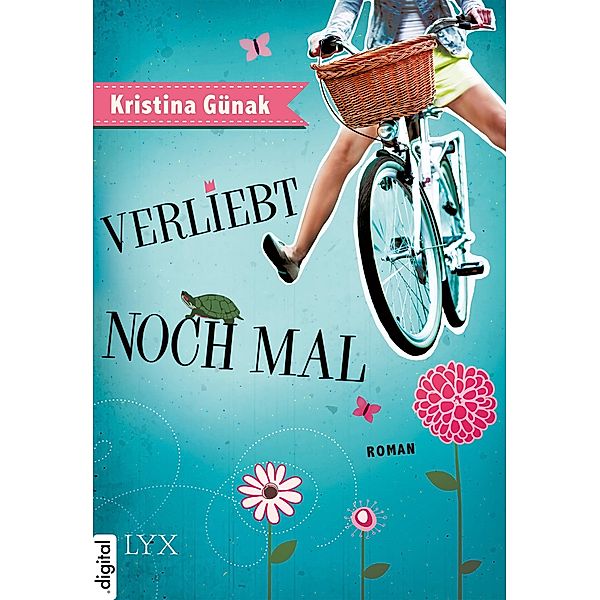 Verliebt noch mal, Kristina Günak